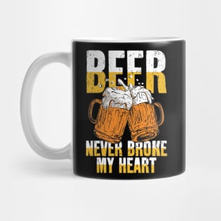 Beer Never Broke My Heart Mug